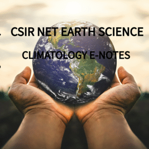 CLIMATOLOGY E-NOTES, CLIMATOLOGY NOTES IN ENGLISH, CLIMATOLOGY NOTES FOR NET EXAM