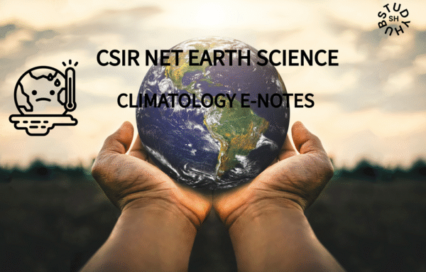 CLIMATOLOGY E-NOTES, CLIMATOLOGY NOTES IN ENGLISH, CLIMATOLOGY NOTES FOR NET EXAM