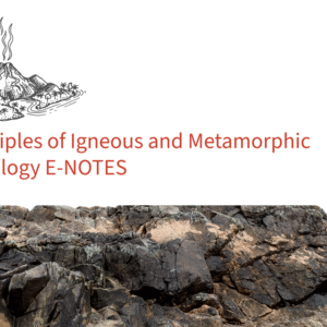 Principles of Igneous and Metamorphic Petrology E-NOTES
