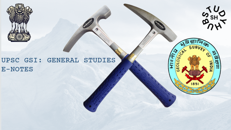 UPSC-GSI: GENERAL STUDIES E-NOTES